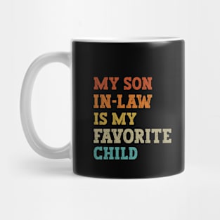 My Son In Law Is My Favorite Child / Son in Law Gift Idea / Son in Law Gift Mug